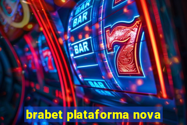 brabet plataforma nova